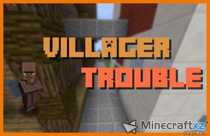 村民的麻烦Villager Trouble Map-1